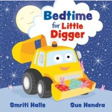 Bedtime for Little Digger by Smriti Halls Hardcover Book