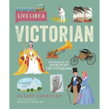 Live Like A Victorian by Claire Saunders Hardcover Book