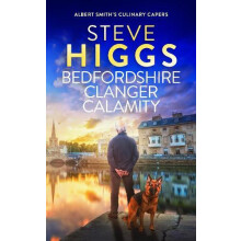 Bedfordshire Clanger Calamity by Steve Higgs Paperback Book