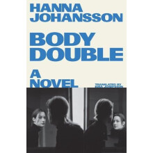 Body Double by Hanna Johansson Paperback Book