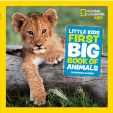 Little Kids First Big Book of Animals by National Geographic Kids Hard