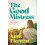 Good Mistress by Anne Tiernan Paperback Book 1