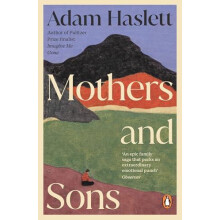 Mothers and Sons by Adam Haslett Paperback Book