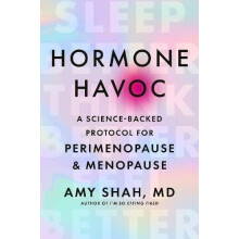 Hormone Havoc A ScienceBacked Protocol for Perimenopause and Menopause
