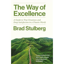 Way of Excellence by Brad Stulberg Paperback Book