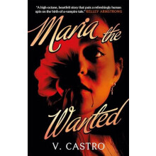 Maria the Wanted by V. Castro Paperback Book