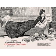 Complete CD Gibson a Widow and Her Friends 18991901 by Charles Dana Gi