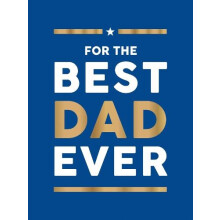 For the Best Dad Ever by Summersdale Publishers Hardcover Book