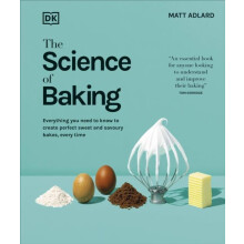The Science of Baking Everything You Need to Know to Create Perfect Sw