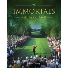 Immortals of American Golf by Michael Purkey Hardcover Book