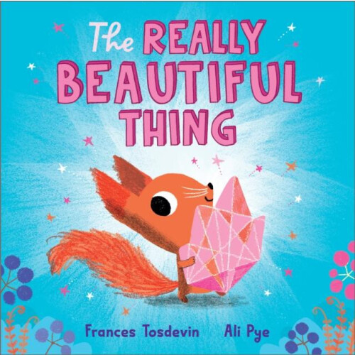 Really Beautiful Thing by Frances Tosdevin Paperback Book