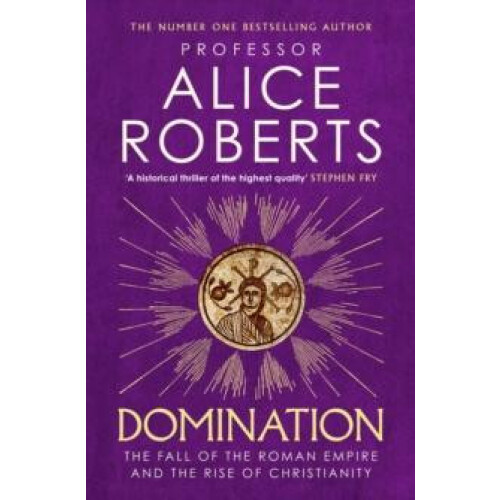 Domination by Alice Roberts Paperback Book