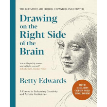 Drawing on the Right Side of the Brain A Course in Enhancing Creativit