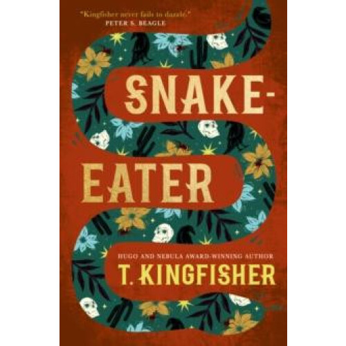 SnakeEater by T. Kingfisher Hardcover Book