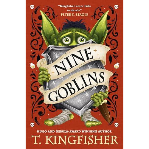 Nine Goblins by T. Kingfisher Hardcover Book