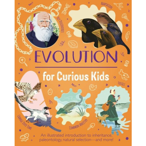 Evolution for Curious Kids by Anna Claybourne Hardcover Book