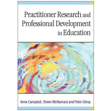Practitioner Research and Professional Development in Education by Pet