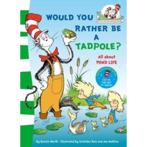 Would you rather be a tadpole by Dr. Seuss Paperback Book