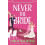 Never The Bride by Portia MacIntosh Paperback Book 1
