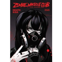 ZOMBIE MAKEOUT CLUB VOL. 3 DEATHKISS TP by Peter Richardson Paperback