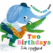 A Cedric and Boo Book Two Birthdays by Tim Hopgood Paperback Book