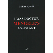 Jeg var Dr. Mengeles assistent, Miklós Nyiszli.