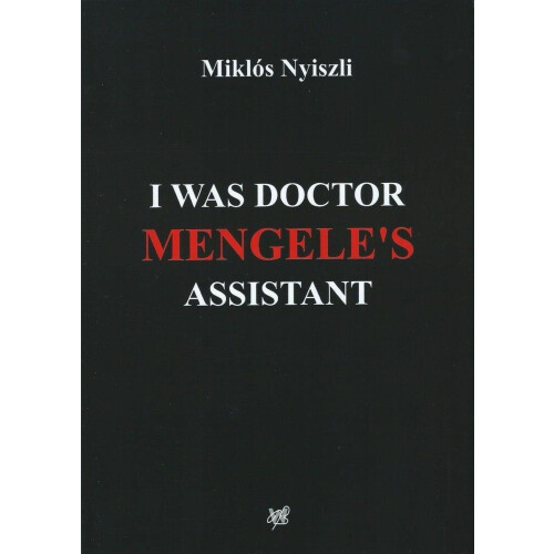 Jeg var Dr. Mengeles assistent, Miklós Nyiszli.