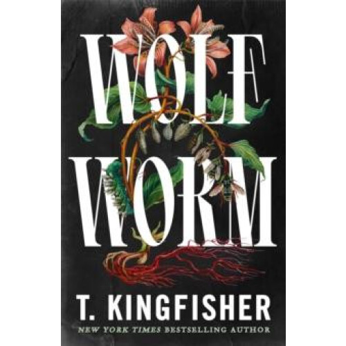 Wolf Worm by T. Kingfisher Hardcover Book