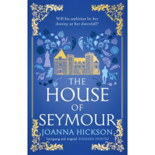 HOUSE OF SEYMOURHOUSE OF1 PB by Joanna Hickson Paperback Book