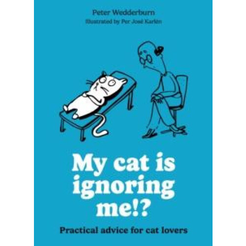My cat is ignoring me by Peter Wedderburn Paperback Book