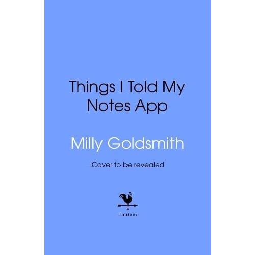 Things I Told My Notes App by Milly Goldsmith Hardcover Book