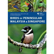 Birds of Peninsular Malaysia and Singapore by David Bakewell Paperback