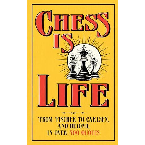 Chess is Life by August Books Hardcover Book
