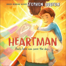 Heartman Dads Love Can Save the Day by Stephen Hogtun Paperback Book