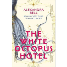 The White Octopus Hotel by Alexandra Bell Hardcover Book
