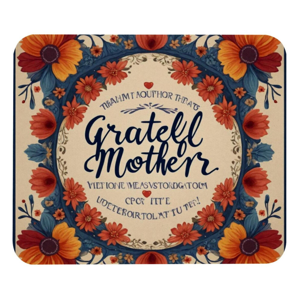 Grateful Mother Mouse Pad Non-Slip Rubber Base 8.3 X 9.8 354484128263