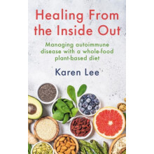 Healing from the Inside Out by Karen Lee Paperback Book