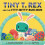 Tiny T. Rex and the IttyBitty BunBun An Easter and Springtime Story by 1