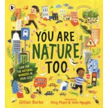 You Are Nature Too by Gillian Burke Paperback Book