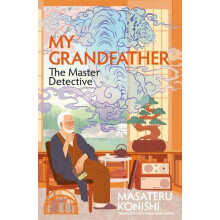 My Grandfather the Master Detective by Masateru Konishi Paperback Book