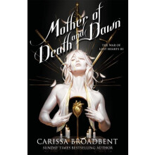 Mother of Death and Dawn by Carissa Broadbent Hardcover Book