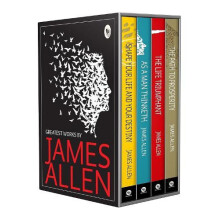 Greatest Works By James Allen As a Man Thinketh The Path to Prosperity