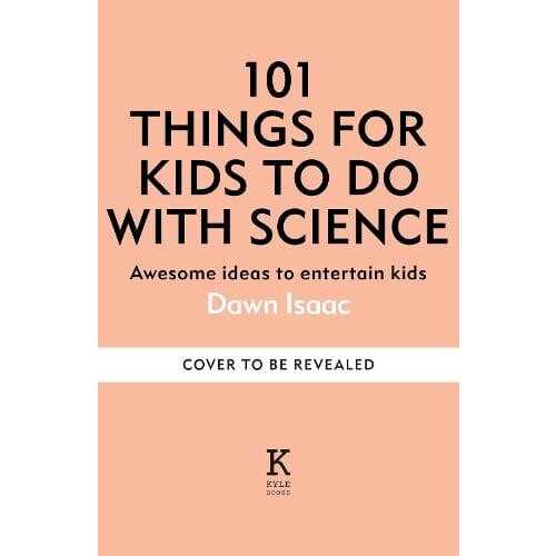 101 Things to do with Science by Dawn Isaac Paperback Book