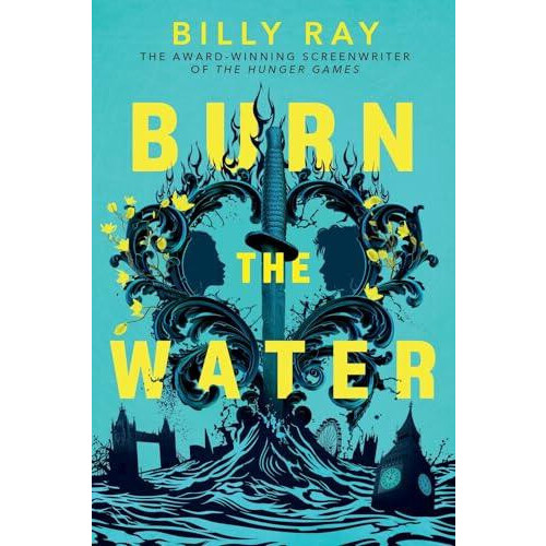 Burn the Water by Billy Ray Paperback Book