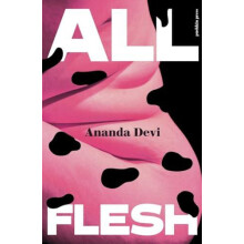 All Flesh by Ananda Devi Paperback Book