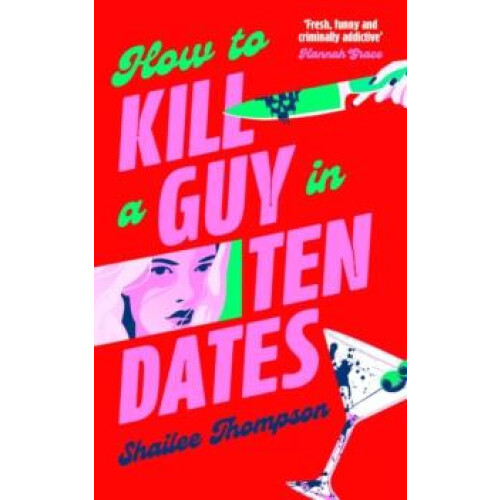 How to Kill a Guy in Ten Dates Scream meets 00s romcom in this musthav