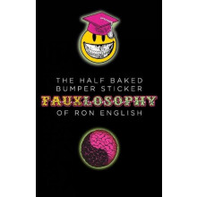 HalfBaked Bumper Sticker Fauxlosophy of Ron English The by Ron English