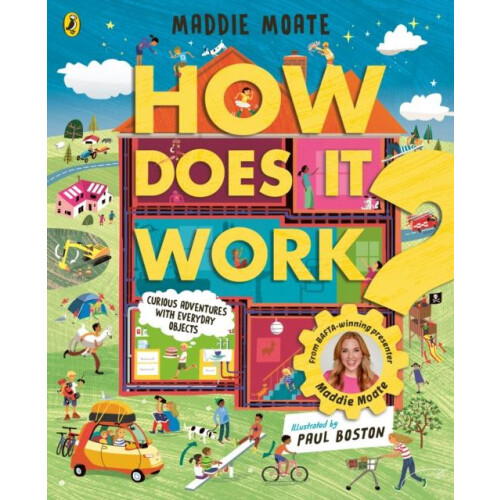 How Does it Work Explore machines and objects from fridges to fire eng