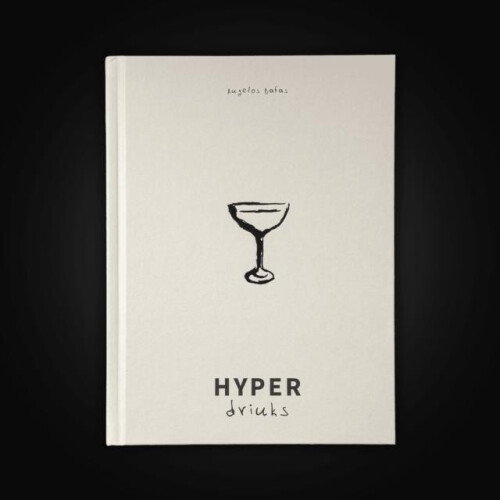 Hyper Drinks by Angelos Bafas Hardcover Book