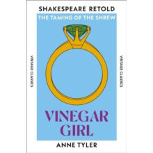 Vinegar Girl The Taming of the Shrew Retold by Anne Tyler Paperback Bo
